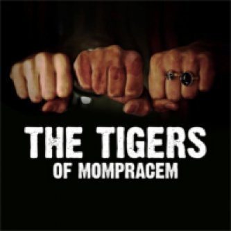 Copertina dell'album THE TIGERS OF MOMPRACEM, di THE TIGERS OF MOMPRACEM