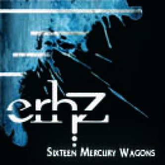 Copertina dell'album Sixteen Mercury Wagons, di erhZ