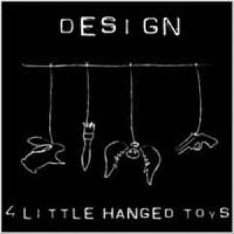 Copertina dell'album 4 LIttle Hanged Toys [EP], di DESIGN