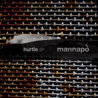 Copertina dell'album Hurtle EP, di Mannapò