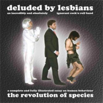 Copertina dell'album The Revolution Of Species, di Deluded by lesbians