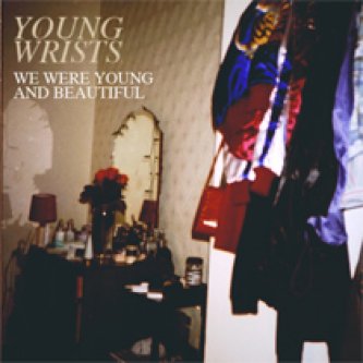Copertina dell'album We were young and beautiful, di Young Wrists