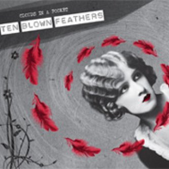 Copertina dell'album Ten Blown Feathers, di Clouds In A Pocket
