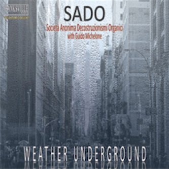 Copertina dell'album Weather Underground, di SADO