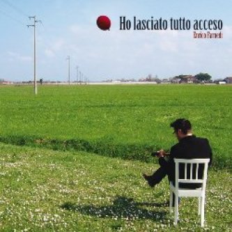 Copertina dell'album Ho lasciato tutto acceso, di Enrico Farnedi
