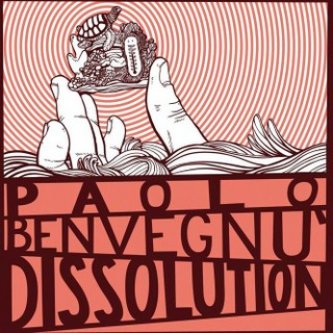 Copertina dell'album Dissolution, di Paolo Benvegnù