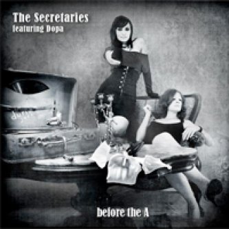 Copertina dell'album Before the A, di The Secretaires