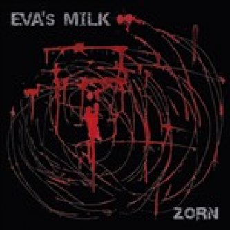 Copertina dell'album Zorn, di Eva's Milk