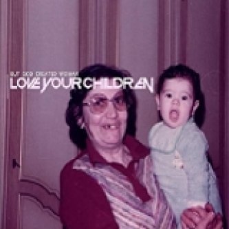 Copertina dell'album Love Your Children, di But God Created Woman