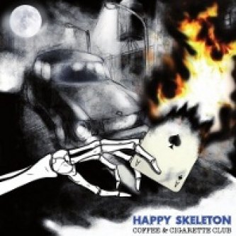 Copertina dell'album Coffee & Cigarette Club, di Happy Skeleton