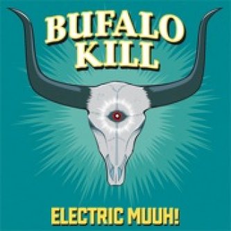 Copertina dell'album Electric Muuh!, di Bufalo Kill