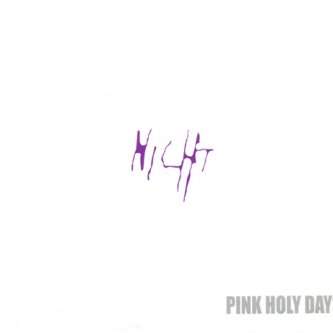 Copertina dell'album Nicht, di Pink Holy Days