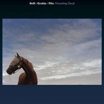 Copertina dell'album Onrushing Cloud [W/ Belfi, Grubbs], di Stefano Pilia
