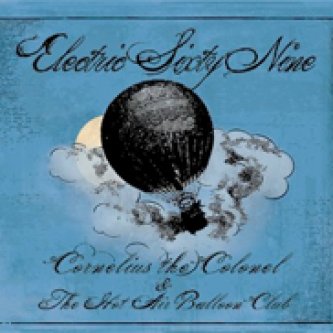 Copertina dell'album Cornelius the Colonel & The Hot Air Balloon Club, di Electric69