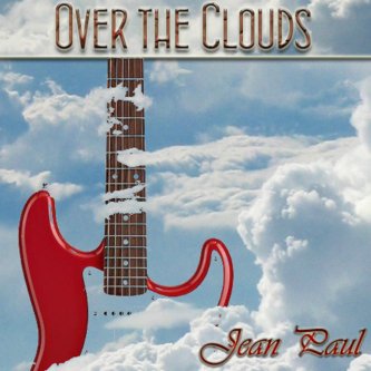 Copertina dell'album Over the Clouds, di Jean Paul Agnesod
