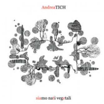 Copertina dell'album Siamo nati vegetali, di Andrea Tich