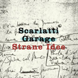 Copertina dell'album Strane Idee, di Scarlatti Garlage
