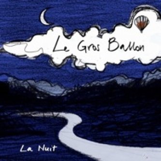 Copertina dell'album La nuit, di Le gros ballon