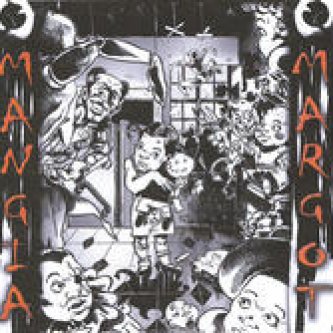 Copertina dell'album MANGIA MARGOT, di mangia margot