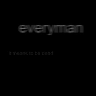 Copertina dell'album It Means to Be Dead, di everyman