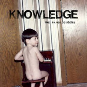 Copertina dell'album Knowledge (Single), di The Paper Queens