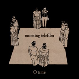 Copertina dell'album O time, di Morning telefilm