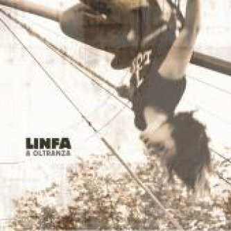 Copertina dell'album A Oltranza, di Linfa