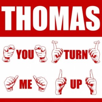 Copertina dell'album You turn me up, di Thomas.theBand