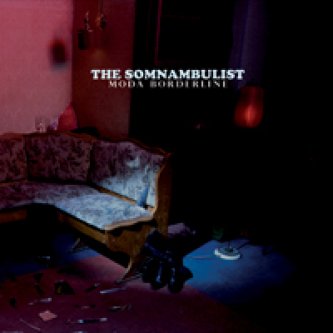 Copertina dell'album Moda Borderline, di THE SOMNAMBULIST