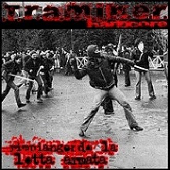 Copertina dell'album rimpiangendo la lotta armata, di T.R.A.M.I.N.E.R.HARDCORE