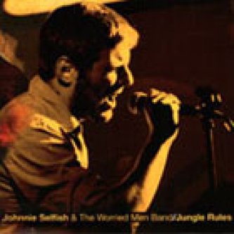 Copertina dell'album Jungle Rules, di Johnnie Selfish & the Worried Men