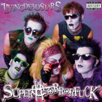 Copertina dell'album Livingdeadstars, di Superhorrorfuck