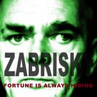 Copertina dell'album Fortune is always hiding, di Zabrisky
