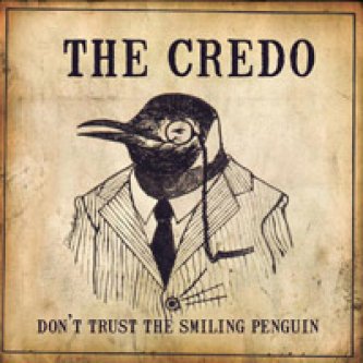 Copertina dell'album DON'T TRUST THE SMILING PENGUIN, di THE CREDO