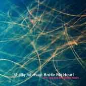 Copertina dell'album The Boy And The Pokey Town (single), di Shelly Johnson Broke My Heart