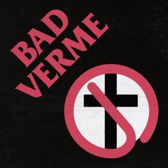 Copertina dell'album Bad Verme, di Verme