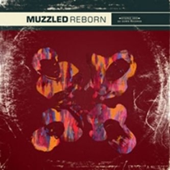Copertina dell'album Reborn, di Muzzled 