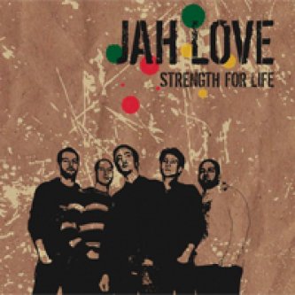 Copertina dell'album Strength for life, di Jah Love