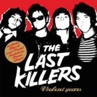 Copertina dell'album Violent years, di The Last Killers