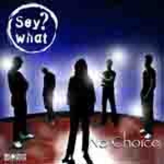 Copertina dell'album No Choice, di Seywhat?