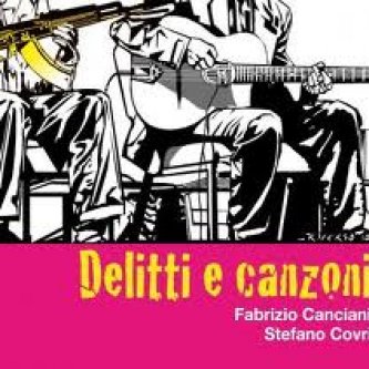 Copertina dell'album Delitti e canzoni [w/ Fabrizio Canciani], di Stefano Covri
