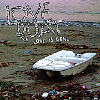 Copertina dell'album Love is gone, di Love Boat