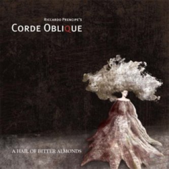 Copertina dell'album A hail of bitter almonds, di Corde Oblique