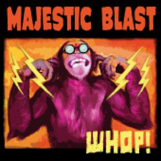 Copertina dell'album Whop!, di Majestic Blast
