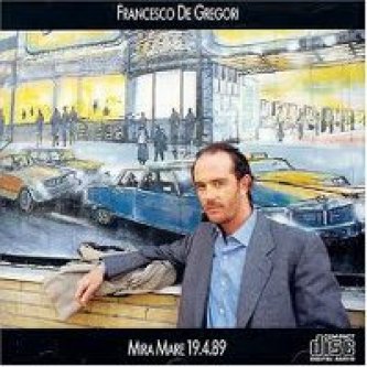 Copertina dell'album Mira Mare 19.4.89, di Francesco De Gregori