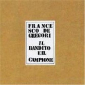 Copertina dell'album Il bandito e il campione, di Francesco De Gregori