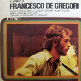 Il mondo di Francesco De Gregori (Vol. 1)