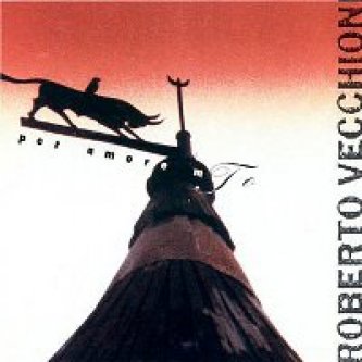Copertina dell'album Per amore mio, di Roberto Vecchioni