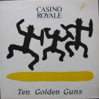 Copertina dell'album Ten Golden Guns, di Casino Royale