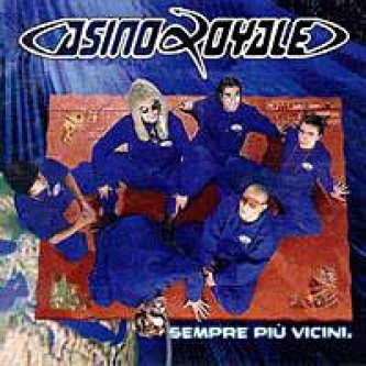 Copertina dell'album Sempre Piu' Vicini, di Casino Royale